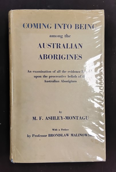 Lot 1155 - ASHLEY-MONTAGU, M.F.: Coming into Being among the Australian Aborigines