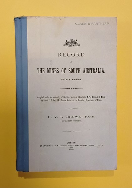 Lot 1103 - BROWN, H.Y.L.: Record of the Mines of South Australia