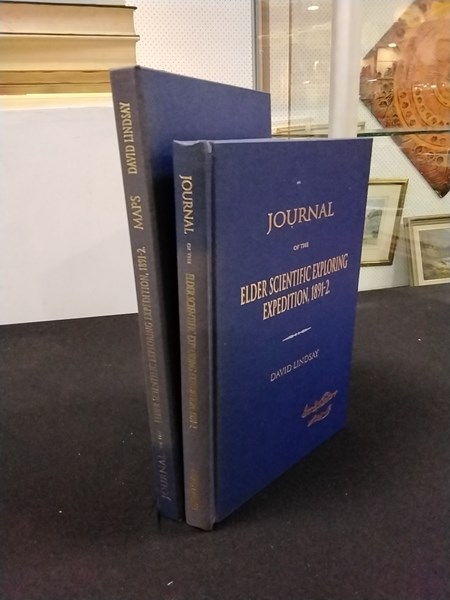 Lot 1141 - LINDSAY, DAVID: Journal of the Elder Scientific Exploring Expedition, 1891-2. Corkwood Press